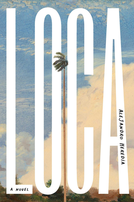 Book Review: Loca — A Raw, Heartfelt Read Just in Time for Pride