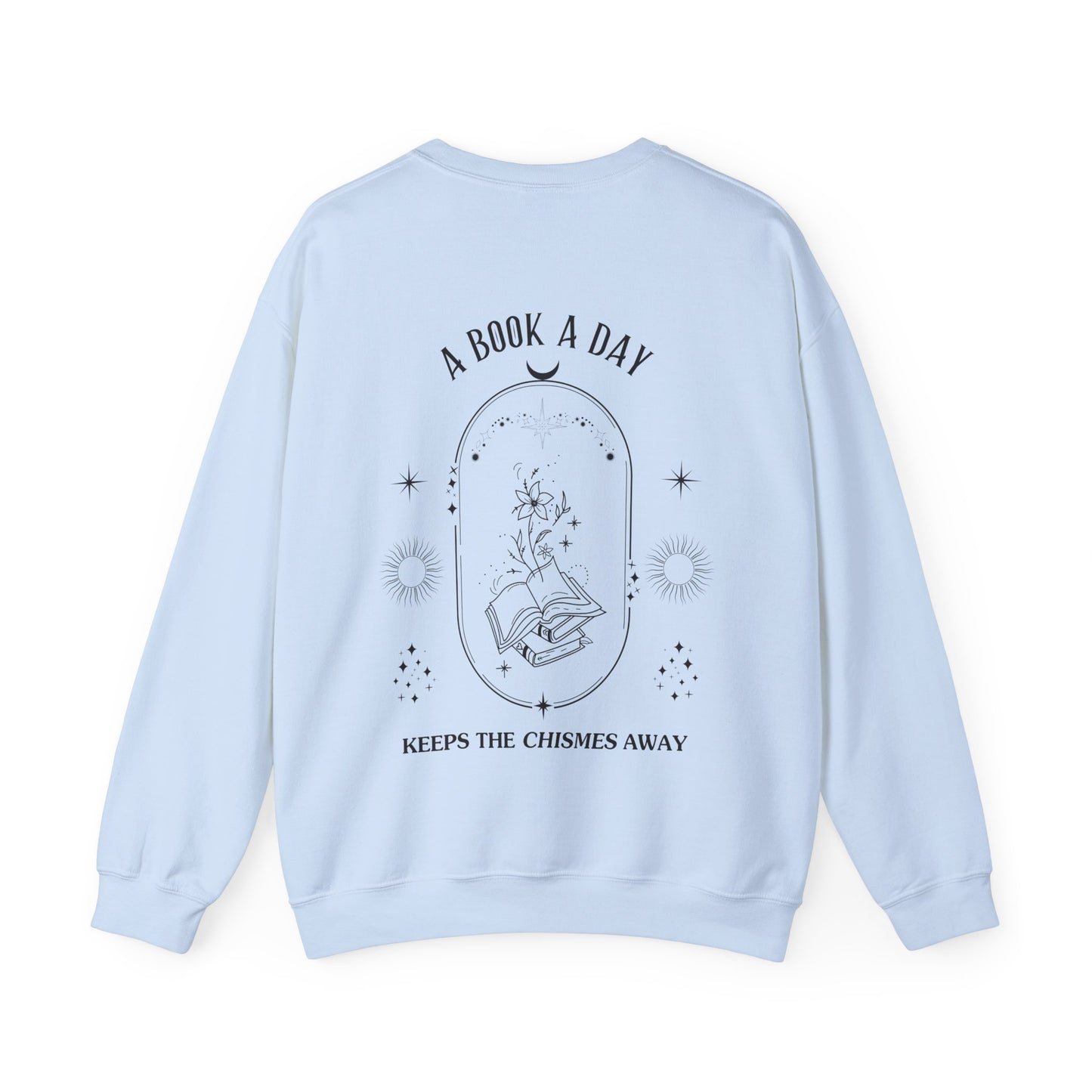 Book Lover Crewneck Sweatshirt - A book a day keeps the chisme away