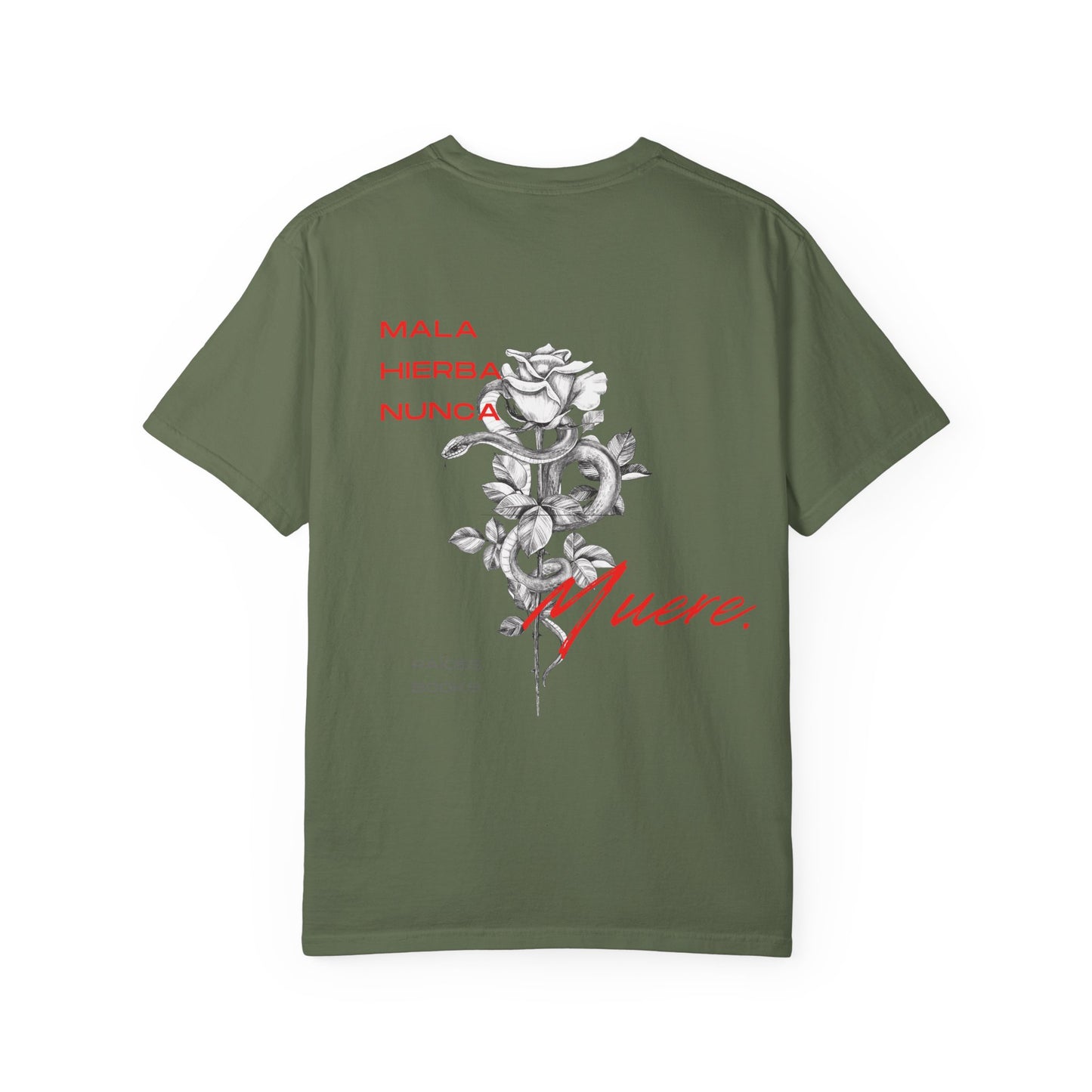Unisex Garment-Dyed T-shirt with mala hierba nunca muere, rose, and serpent design