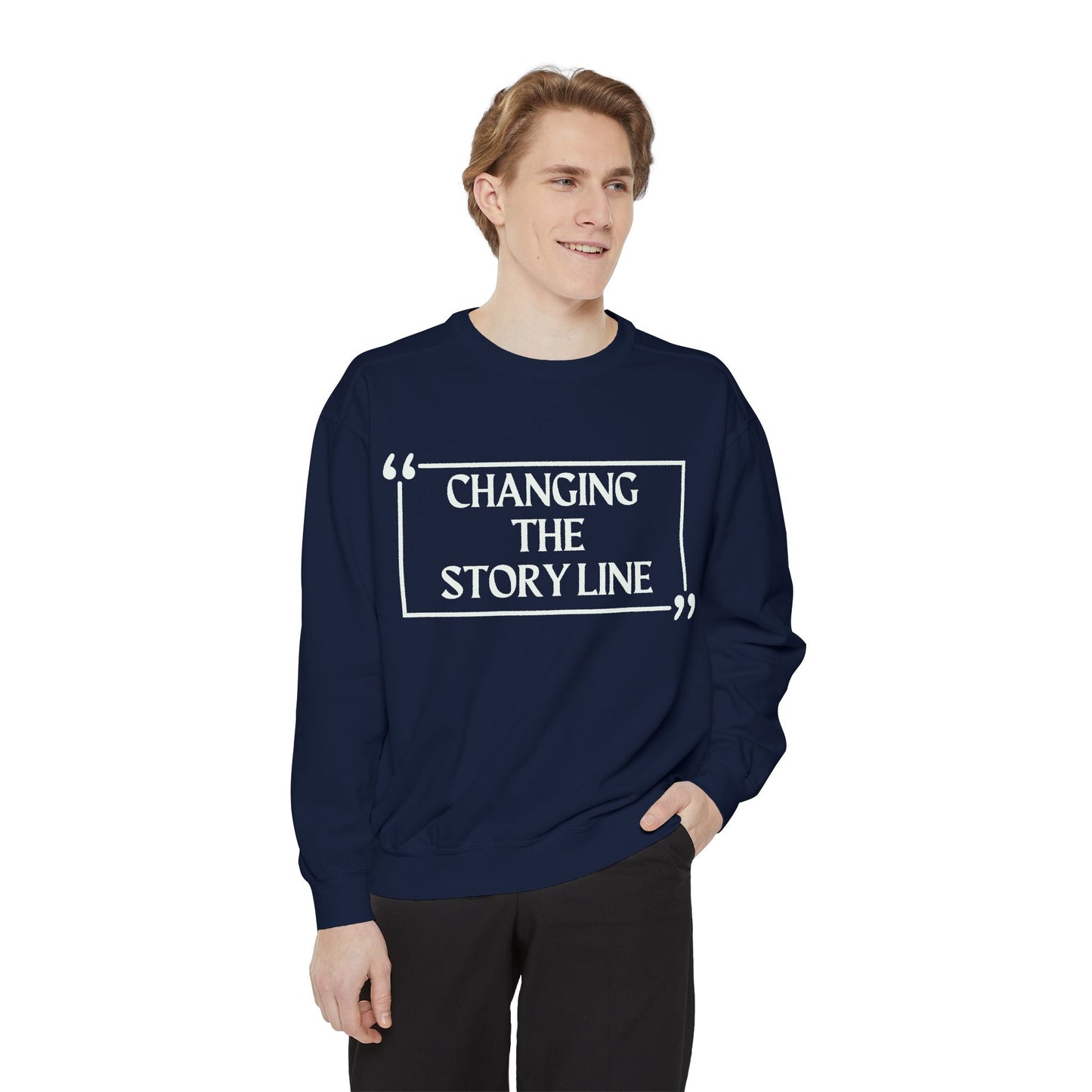 "Changing the Story Line" Unisex Garment-Dyed Sweatshirt