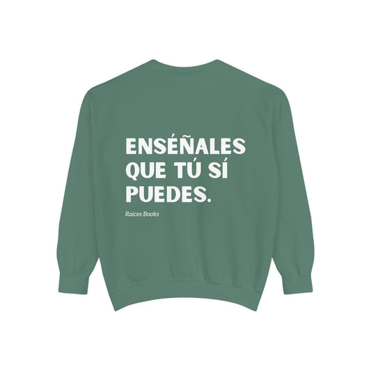 Garment-Dyed Sweatshirt - Show Them That You Can