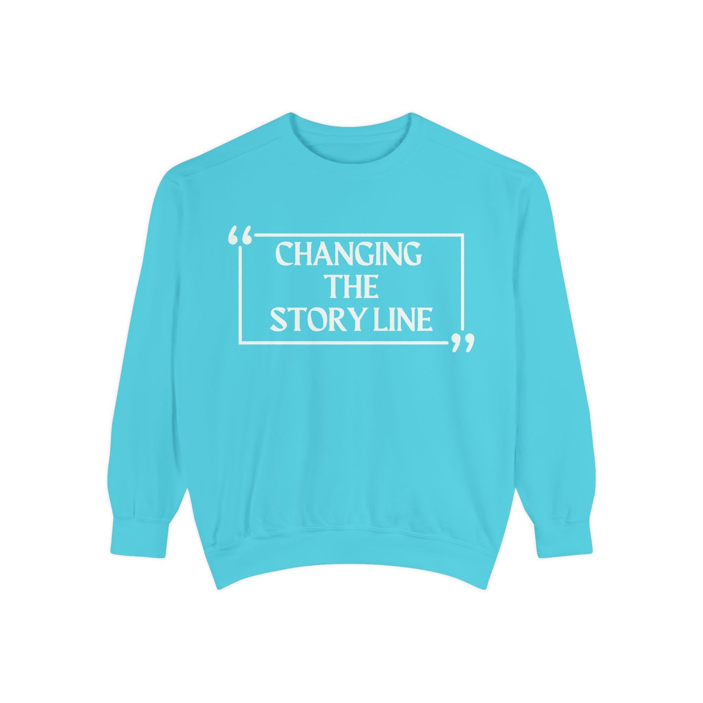 "Changing the Story Line" Unisex Garment-Dyed Sweatshirt