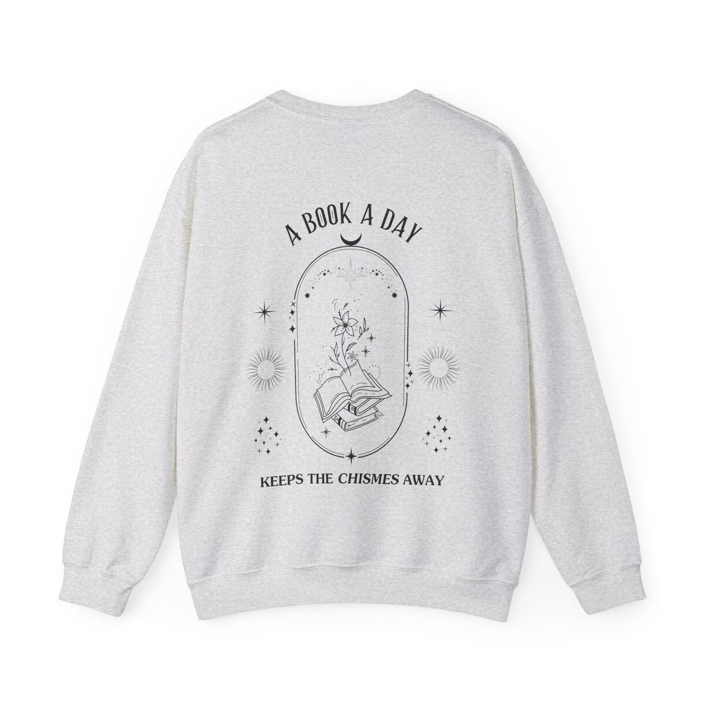 Book Lover Crewneck Sweatshirt - A book a day keeps the chisme away