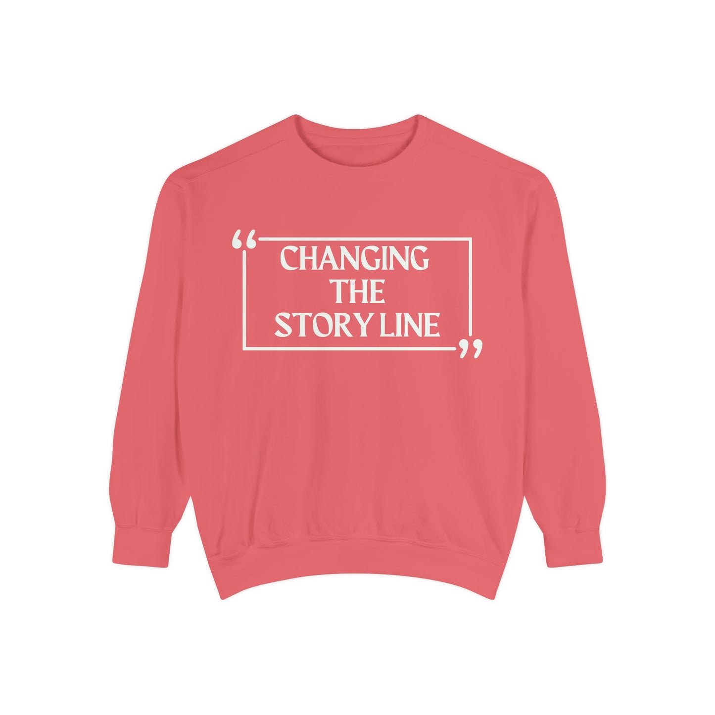 "Changing the Story Line" Unisex Garment-Dyed Sweatshirt
