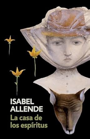 La casa de los espiritus / The House of the Spirits (Spanish Edition) by Isabel Allende