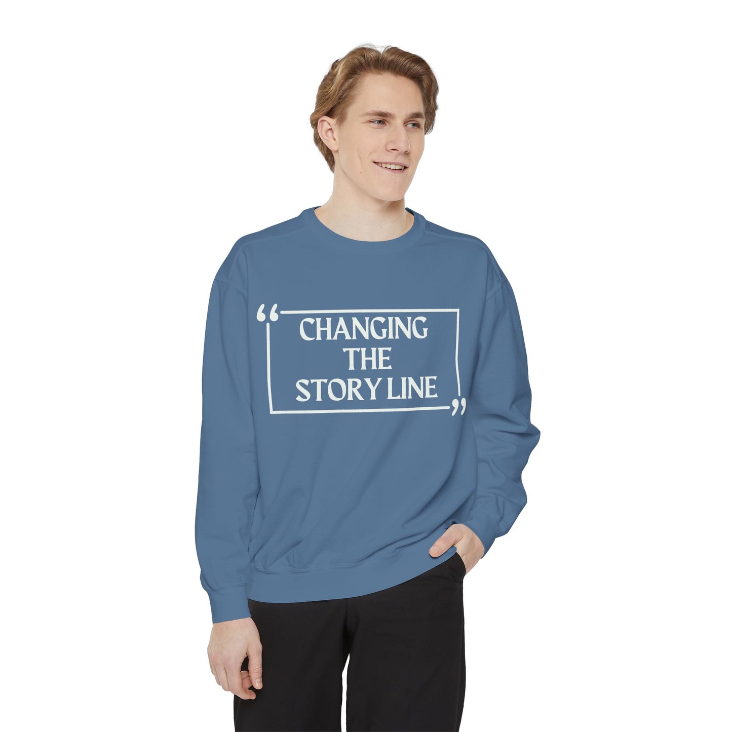 "Changing the Story Line" Unisex Garment-Dyed Sweatshirt