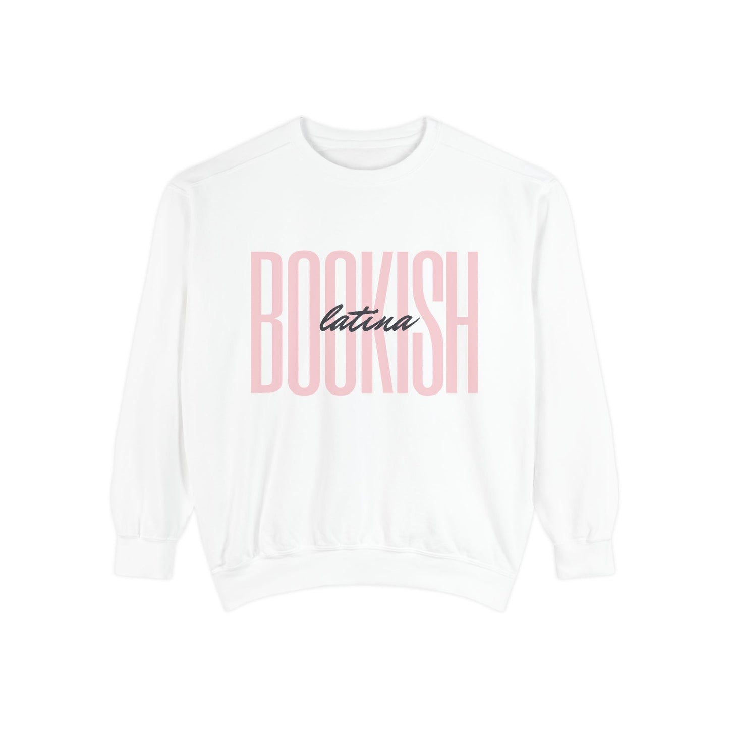 Bookish Latina Sweatshirt