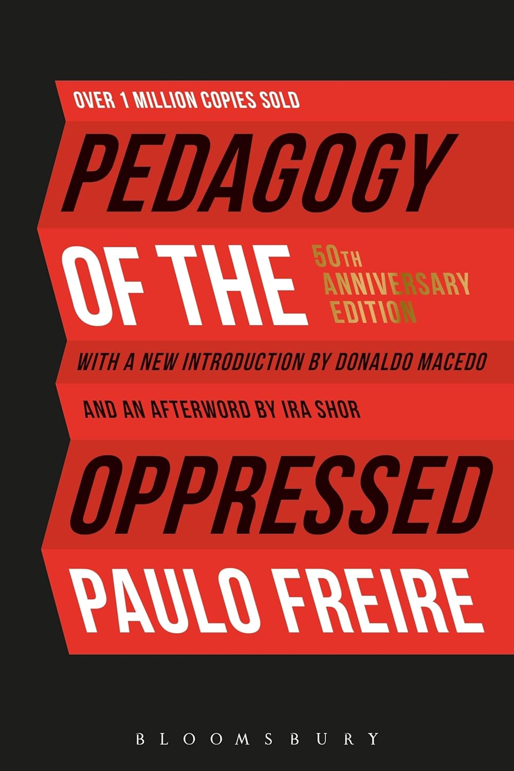 Pedagogy of the Oppressed: 50th Anniversary Edition by Paulo Freire