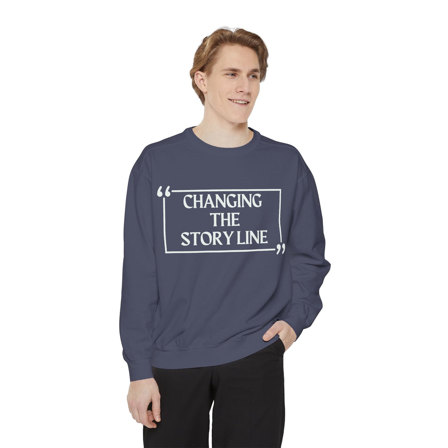 "Changing the Story Line" Unisex Garment-Dyed Sweatshirt