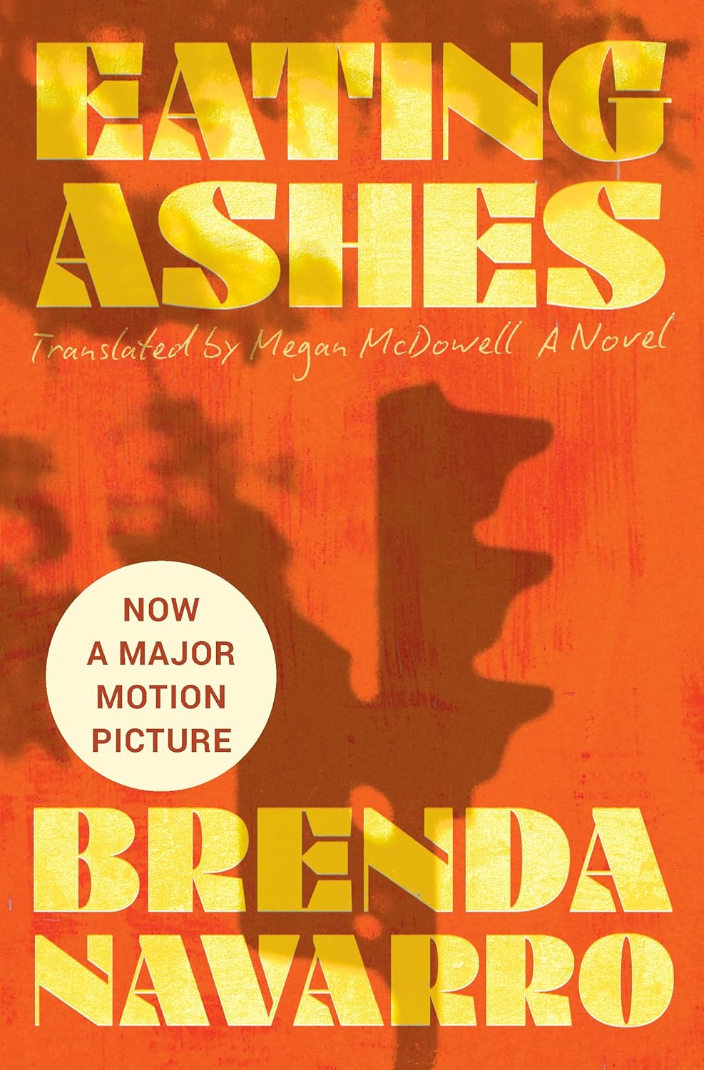 Eating Ashes: A Novel by Brenda Navarro