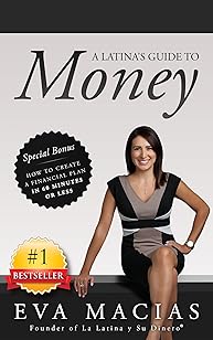 A Latina's Guide to Money by Eva Macias