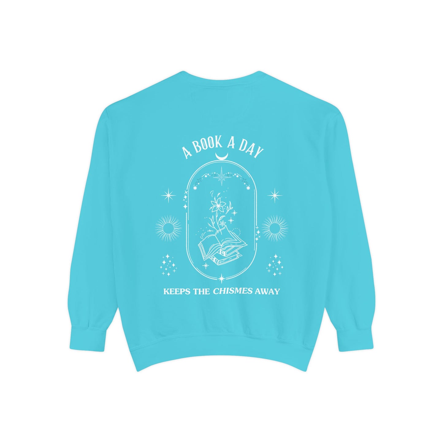 Book Lover Sweatshirt - 'A Book a Day Keeps the Chisme Away'