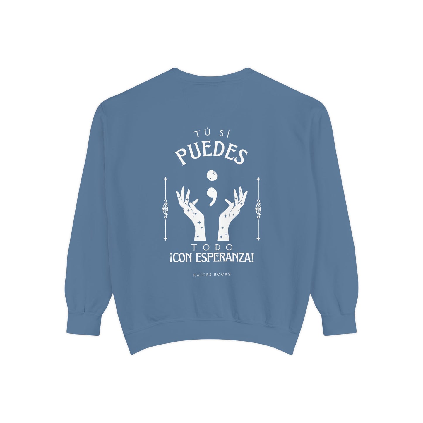 Sweatshirt; Tu Si Puedes- Todo Con Esperanza