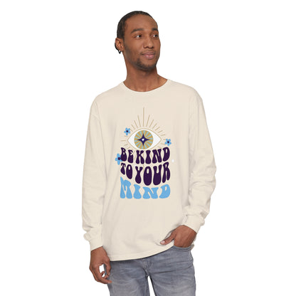 Long Sleeve T-Shirt Be Kind to Your Mind Ojo Design
