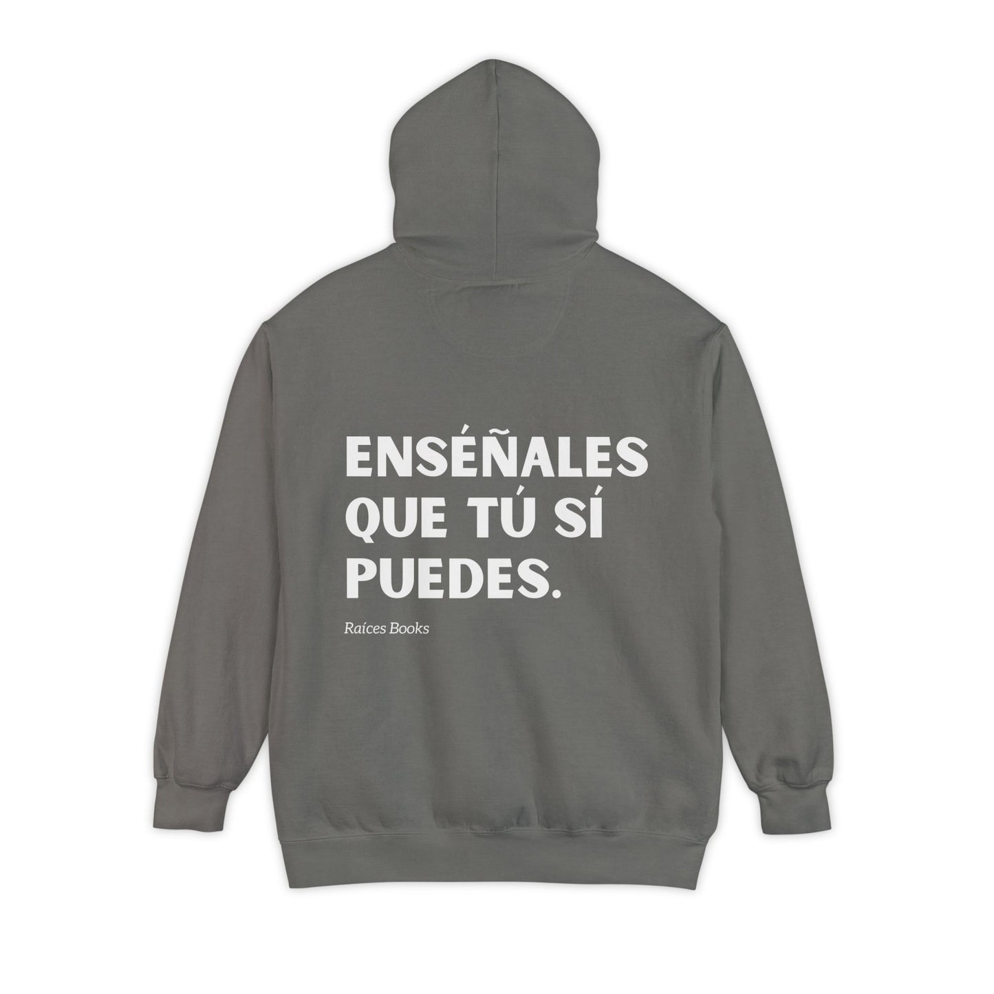 Garment-Dyed Hoodie - Show Them That You Can