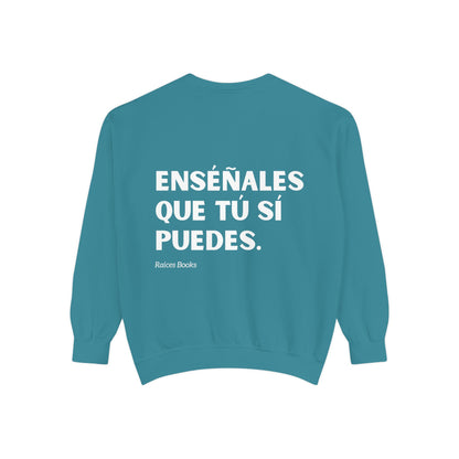 Garment-Dyed Sweatshirt - Show Them That You Can