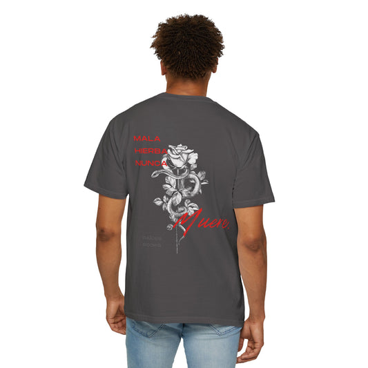 Unisex Garment-Dyed T-shirt with mala hierba nunca muere, rose, and serpent design