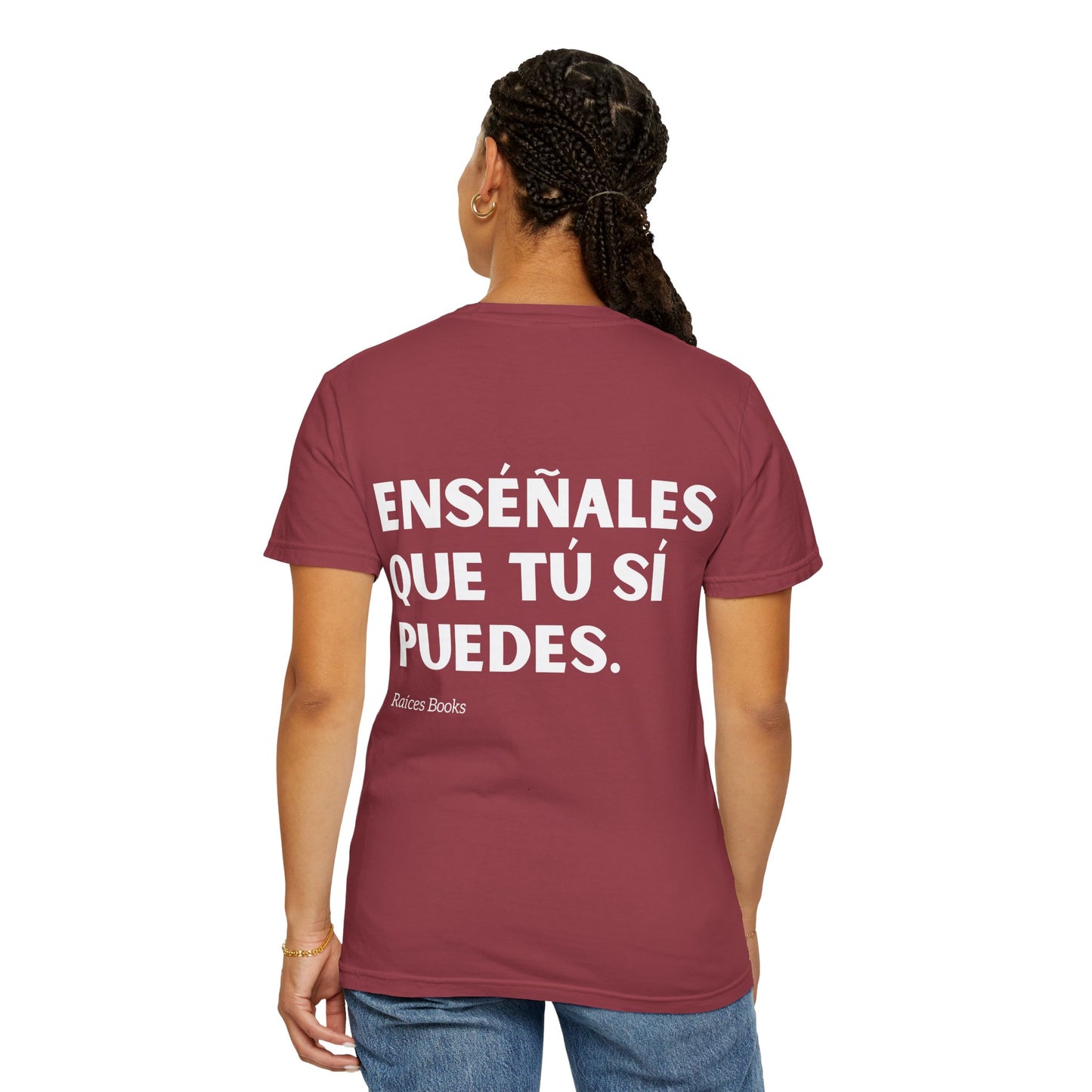 Garment-Dyed T-shirt - 'Show them that you can' Design