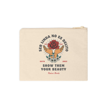 Show Them Your Beauty Zipper Pouch - Empowering Accessory for Self-Love and Confidence