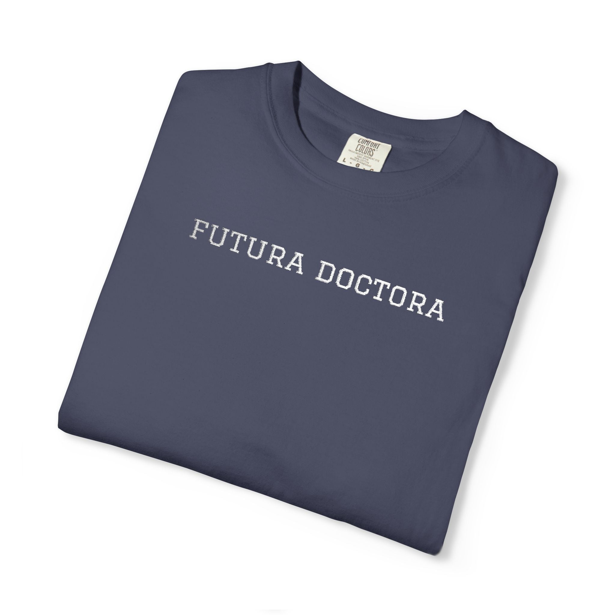 College T-Shirt — “Futura Doctora” Design