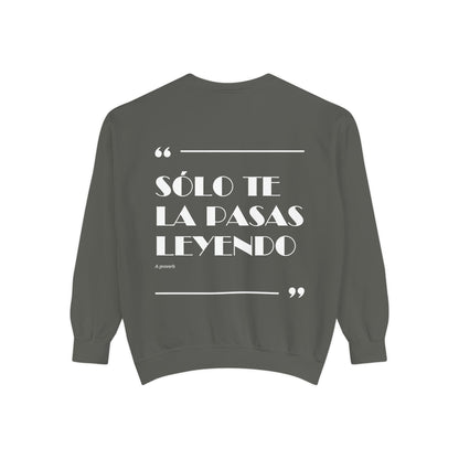 Solo Te La Pasas Leyendo Crewneck Sweatshirt