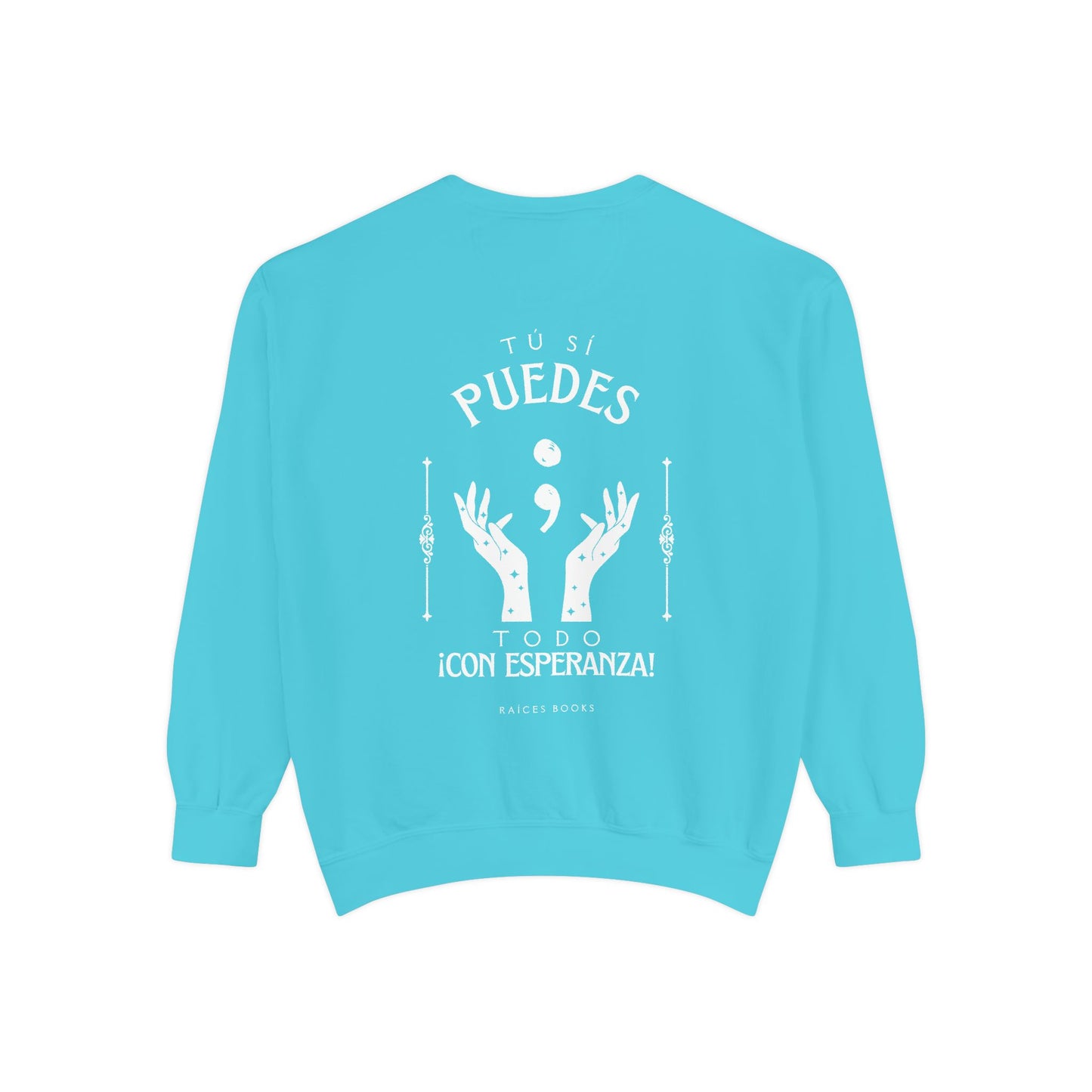 Sweatshirt; Tu Si Puedes- Todo Con Esperanza