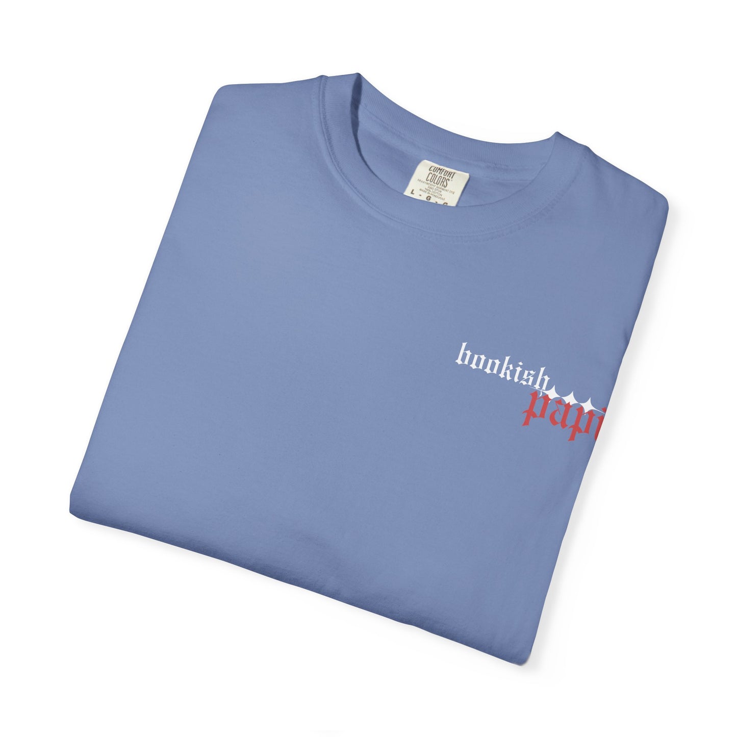 Bold, Stylish & Empowering Garment-Dyed T-shirt - Bookish Papi