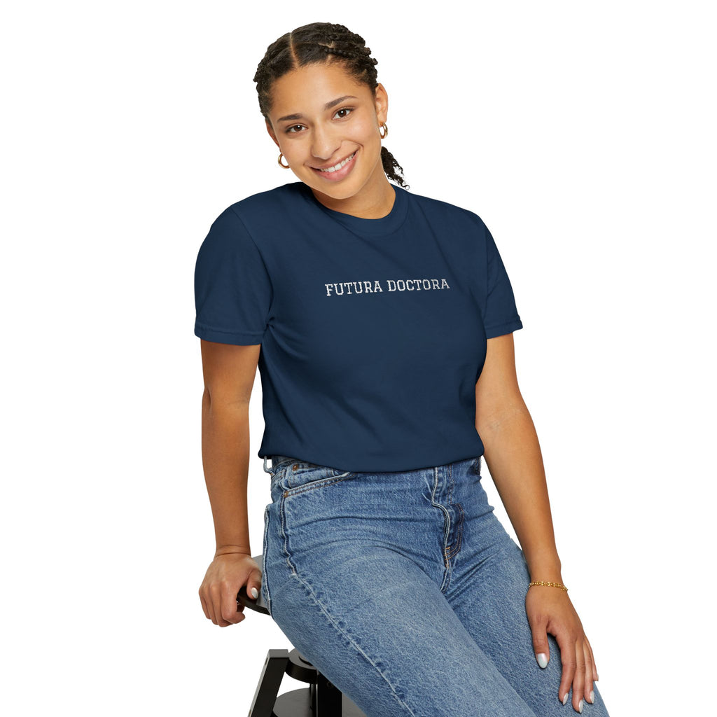 College T-Shirt — “Futura Doctora” Design