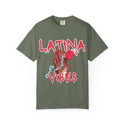 Bold, Stylish & Empowering Garment-Dyed T-shirt - Latina Vibes