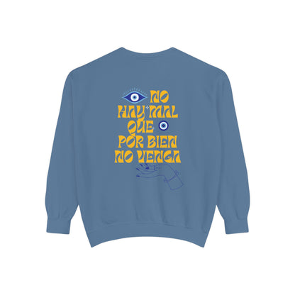 No Hay Mal Unisex Sweatshirt – Ojo Design