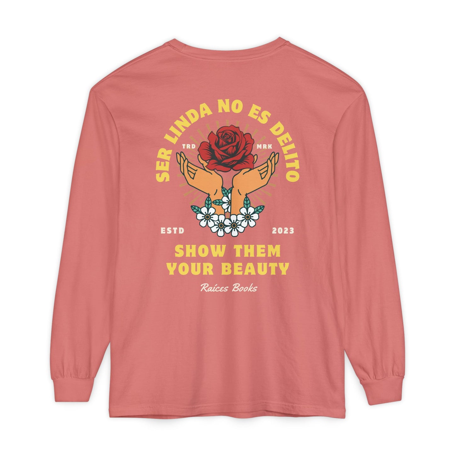 Long Sleeve T-Shirt Ser Linda No Es Delito
