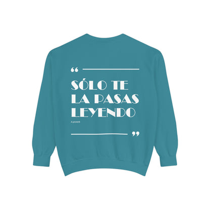 Solo Te La Pasas Leyendo Crewneck Sweatshirt