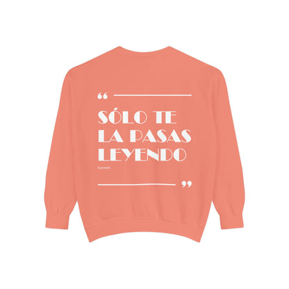 Solo Te La Pasas Leyendo Crewneck Sweatshirt
