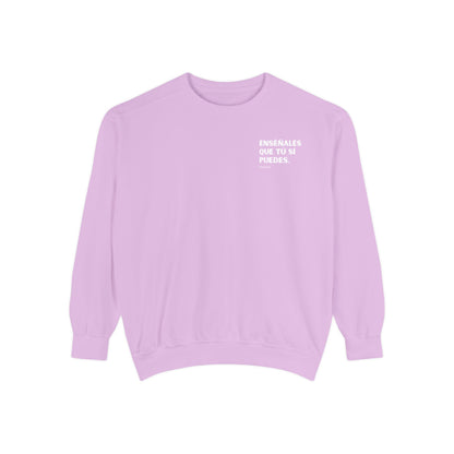 Garment-Dyed Sweatshirt - Show Them That You Can