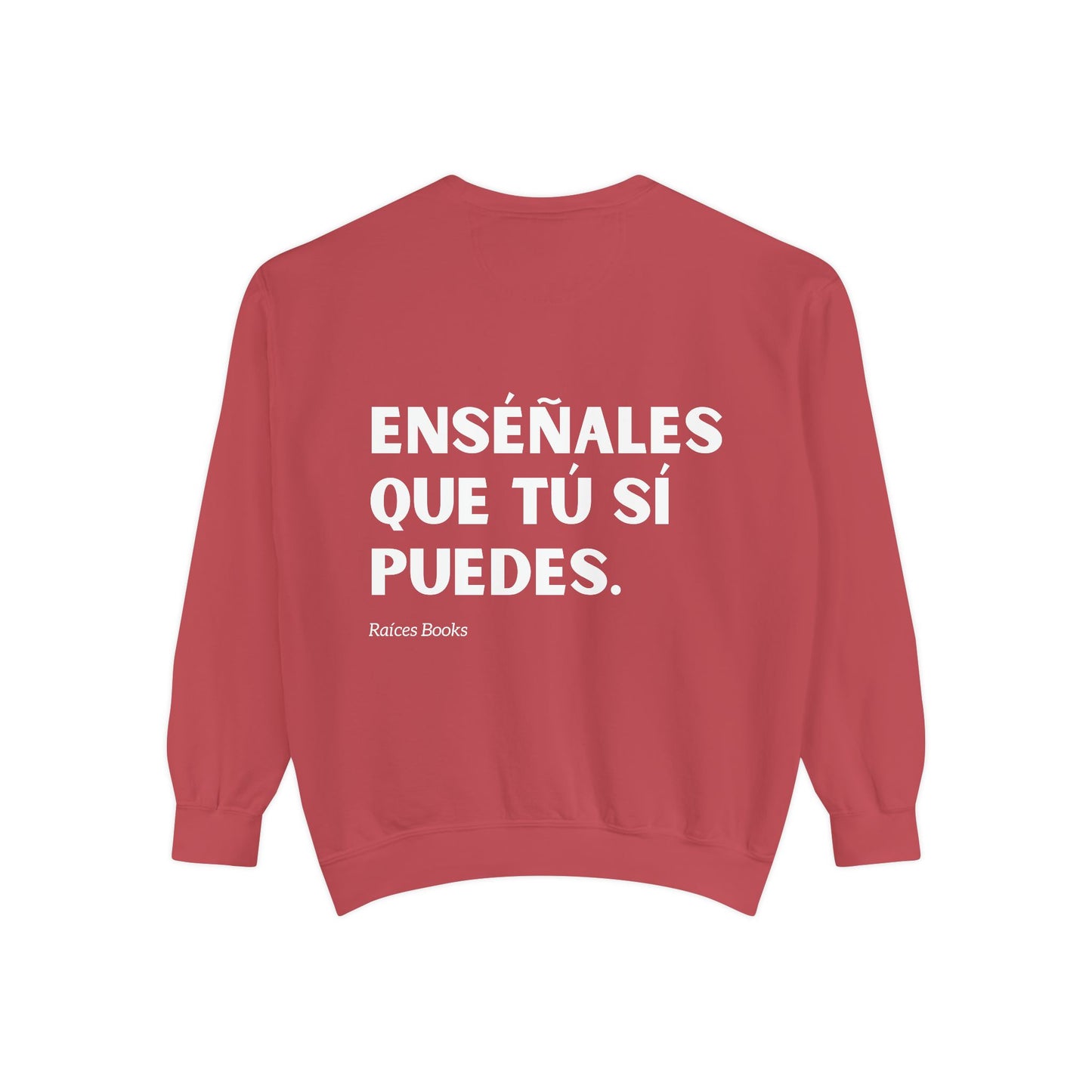 Garment-Dyed Sweatshirt - Show Them That You Can