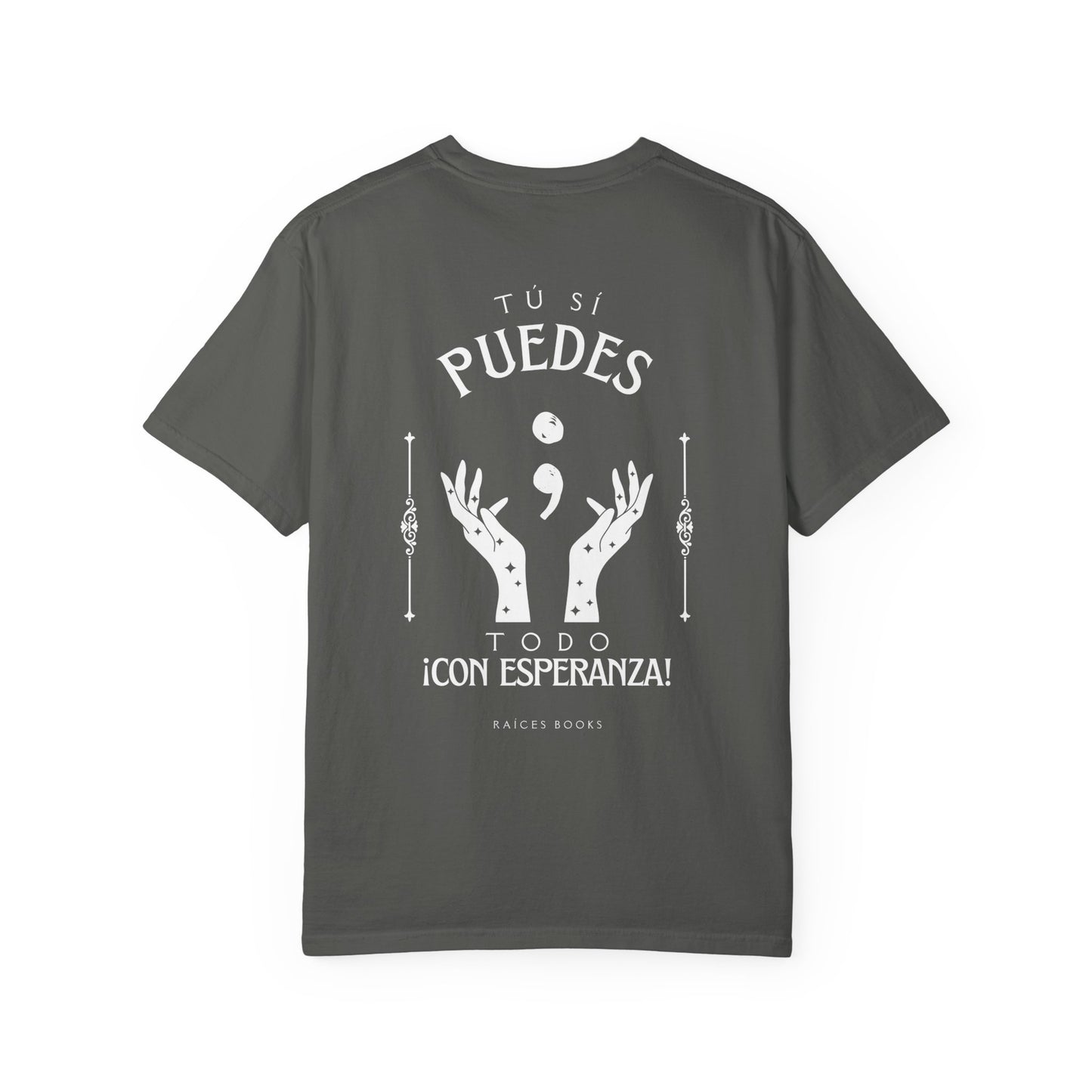 T-Shirt - Tú si puedes - todo con esperanza - Inspirational Spanish Quote