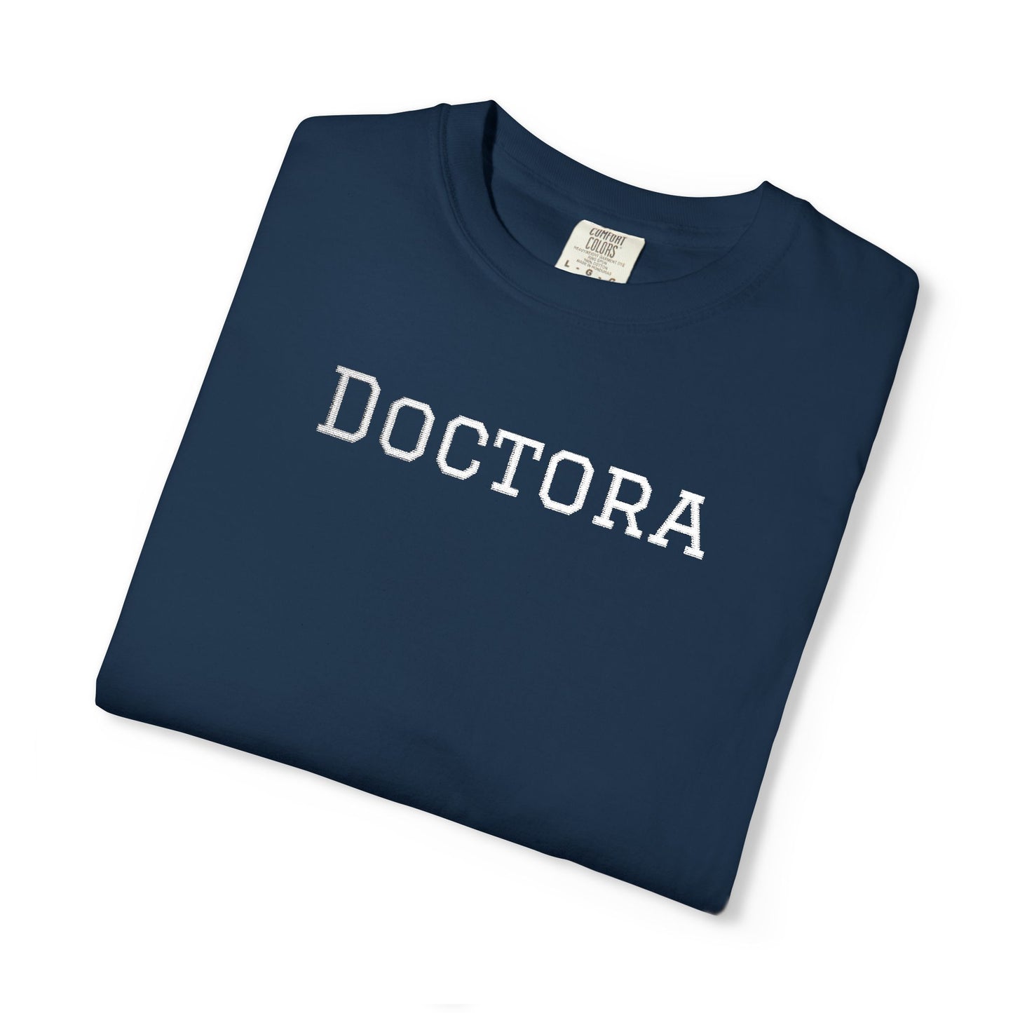 Embroidered Doctora T-Shirt — Feminine Doctor Shirt for Professionals