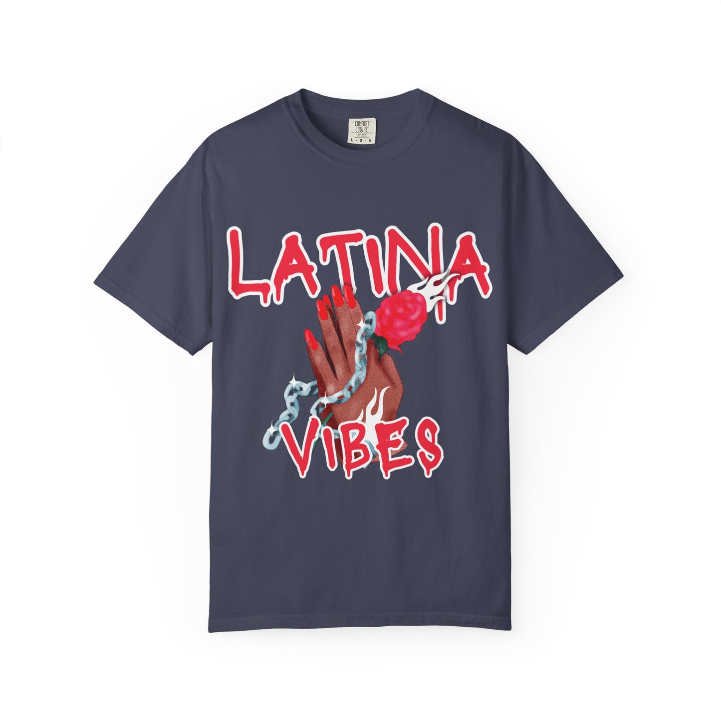Bold, Stylish & Empowering Garment-Dyed T-shirt - Latina Vibes