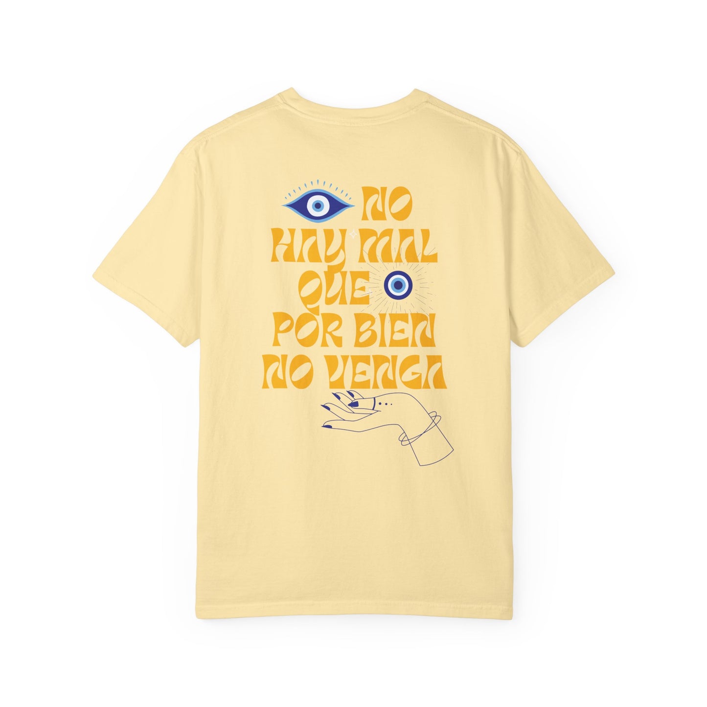 No Hay Mal Unisex T-Shirt- with ojo design
