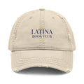 Latina Book Club Embroidered Distressed Hat — 'More than a book club'
