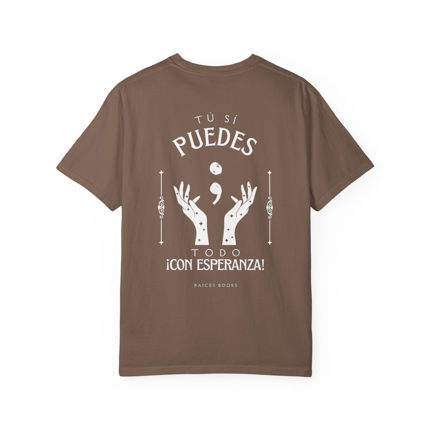 T-Shirt - Tú si puedes - todo con esperanza - Inspirational Spanish Quote