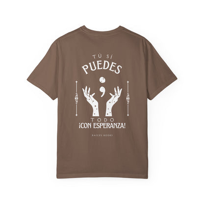 T-Shirt - Tú si puedes - todo con esperanza - Inspirational Spanish Quote