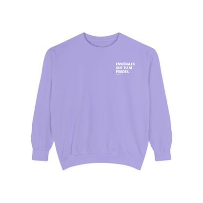 Garment-Dyed Sweatshirt - Show Them That You Can