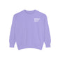 Garment-Dyed Sweatshirt - Show Them That You Can