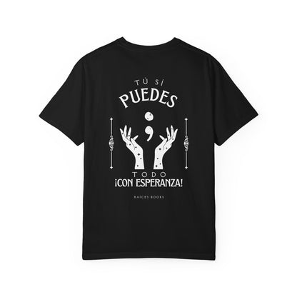T-Shirt - Tú si puedes - todo con esperanza - Inspirational Spanish Quote