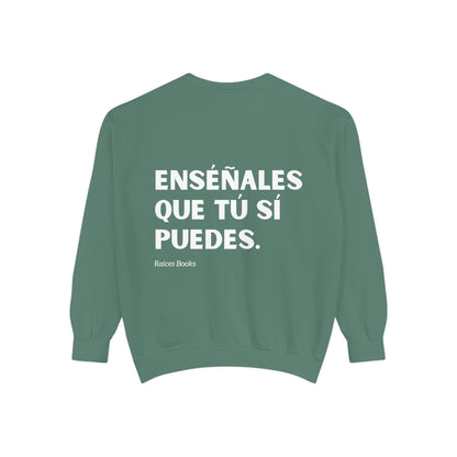 Garment-Dyed Sweatshirt - Show Them That You Can