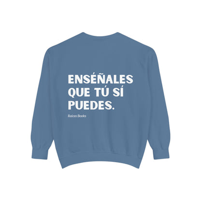 Garment-Dyed Sweatshirt - Show Them That You Can