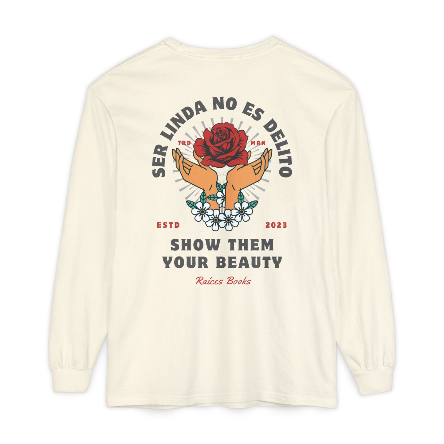 Long Sleeve T-Shirt Ser Linda No Es Delito