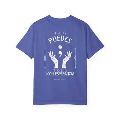 T-Shirt - Tú si puedes - todo con esperanza - Inspirational Spanish Quote