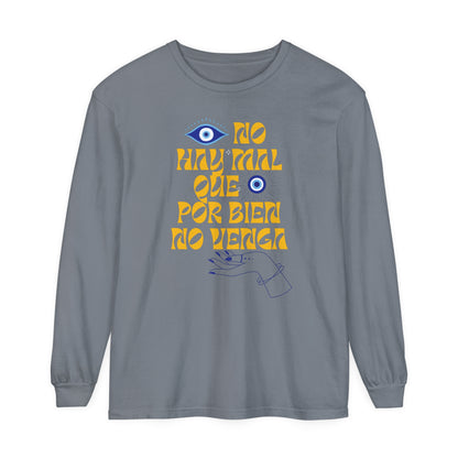 Long Sleeve T-Shirt with 'ojo' Design - No Hay Mal Que Por Bien No Venga
